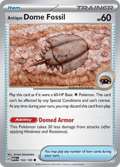 Antique Dome Fossil #152/165 (Normal) - SV: 151